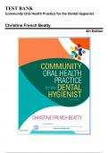 Test Bank for Community Oral Health Practice for the Dental Hygienist , 4th Edition by Beatty, 9780323355254, Covering Chapters 1-11 | Includes Rationales