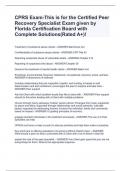 CPRS Exam-This is for the Certified Peer Recovery Specialist Exam given by Florida Certification Board with Complete Solutions(Rated A+)!
