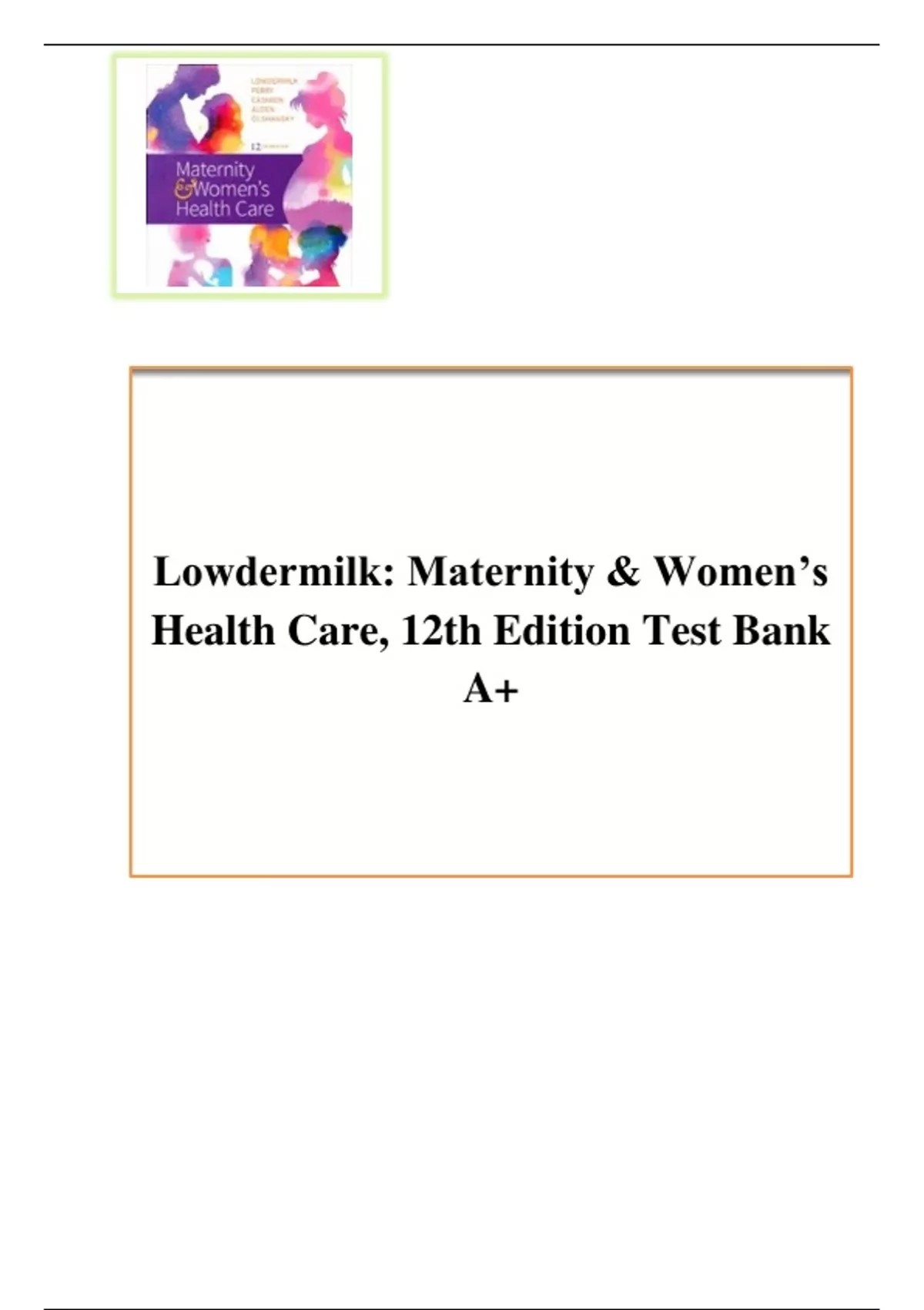 Lowdermilk Maternity & Women’s Health Care, 12th Edition Test Bank A+