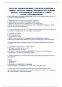 PEDIATRIC NURSING NEWEST EXAM WITH QUESTIONS &  CORRECT DETAILED ANSWERS 2024&vert;PEDIATRIC NURSING  NEWEST 2024 EXAM WITH QUESTIONS & CORRECT  DETAILED ANSWERS&lpar;NEW&excl;&excl;&rpar;