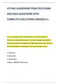 ATI RN LEADERSHIP PRACTICE EXAM  20232024 QUESTIONS WITH  COMPLETE SOLUTIONS GRADED A+.