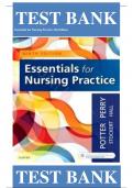 Full Test Bank for Essentials for Nursing Practice 9th Edition by Patricia A&period; Potter ISBN&colon; 9780323481847&vert; Complete Guide A&plus;
