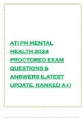 ATI PN MENTAL HEALTH 2024 PROCTORED EXAM QUESTIONS & ANSWERS &lpar;LATEST UPDATE&period; RANKED A&plus;&rpar;