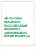 ATI PN MENTAL HEALTH 2024 PROCTORED EXAM QUESTIONS & ANSWERS (LATEST UPDATE. RANKED A+)