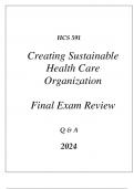 (UOP) HCS 591 CREATING SUSTAINABLE HEALTH CARE ORGANIZATION COMPREHENSIVE FINAL