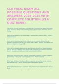 CLA FINAL EXAM ALL POSSIBLE QUESTIONS AND ANSWERS 2024-2025 WITH COMPLETE SOLUTION;(CLA QUIZ BANK)