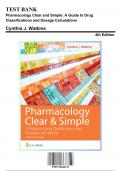Test Bank for Pharmacology Clear and Simple&colon; A Guide to Drug Classifications and Dosage Calculations&comma; 4th Edition by Watkins&comma; 9781719644747&comma; Covering Chapters 1-21 &vert; Includes Rationales