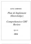 ACNC(AMB-BC) PLAN & IMPLEMENT (KNOWLEDGE) COMPREHENSIVE CBT REVIEW Q & A 2024.