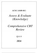 ACNC(AMB-BC) ASSESS & EVALUATE (KNOWLEDGE) COMPREHENSIVE CBT REVIEW Q & A 2024.
