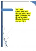 ATI - The Cardiovascular System Test Exam New Version  Questions and Correct Answers Scored 100%