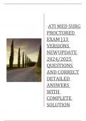 ATI MED SURG PROCTORED EXAM [13 VERSIONS NEW UPDATE 2024/2025 QUESTIONS AND CORRECT DETAILED ANSWERS WITH COMPLETE SOLUTION