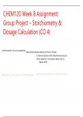 CHEM120 Week 8 Assignment: Group Project – Stoichiometry & Dosage Calculation (CO 4)
