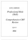 ACNC(AMB-BC) PROFESSIONAL ROLE (SKILL) COMPREHENSIVE CBT REVIEW Q & A 2024