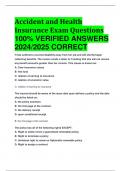 Accident and Health Insurance Exam Questions 100&percnt; VERIFIED ANSWERS  2024&sol;2025 CORRECT