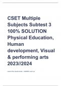 CSET Multiple  Subjects Subtest 3 100% SOLUTION  Physical Education,  Human  development, Visual  & performing arts 2023//2024