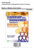 Test Bank: Leadership Roles and Management Functions in Nursing, 10th Edition by Marquis| Chapters 1-25| 9781975139216 | Rationals Included
