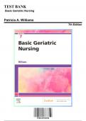Test Bank for Basic Geriatric Nursing 7th Edition by Williams, 9780323554558, Covering Chapters 1-20 | Includes Rationales