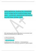 HESI MEDICAL SURGICAL NURSING  TEST EXAM WITH QUESTIONS AND  WELL VERIFIED ANSWERS [GRADED  A+] ACTUAL EXAM 100%