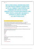 RETA INDUSTRIAL REFRIGERATION  EXAMS WITH VERSION (A&B) WITH  ACTUAL CORRECT QUESTIONS AND  VERIFIED DETAILED ANSWER  |FREQUENTLY TESTED QUESTIONS AND  SOLUTIONS |ALREADY GRADED A+  |NEWEST |LATEST UPDATE  |GUARANTEED PASS