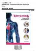 Test Bank for Pharmacology: Connections to Nursing Practice 5th Edition, 5th Edition by Michael P. Adams, 9780137659166, Covering Chapters 1-75 | Includes Rationales