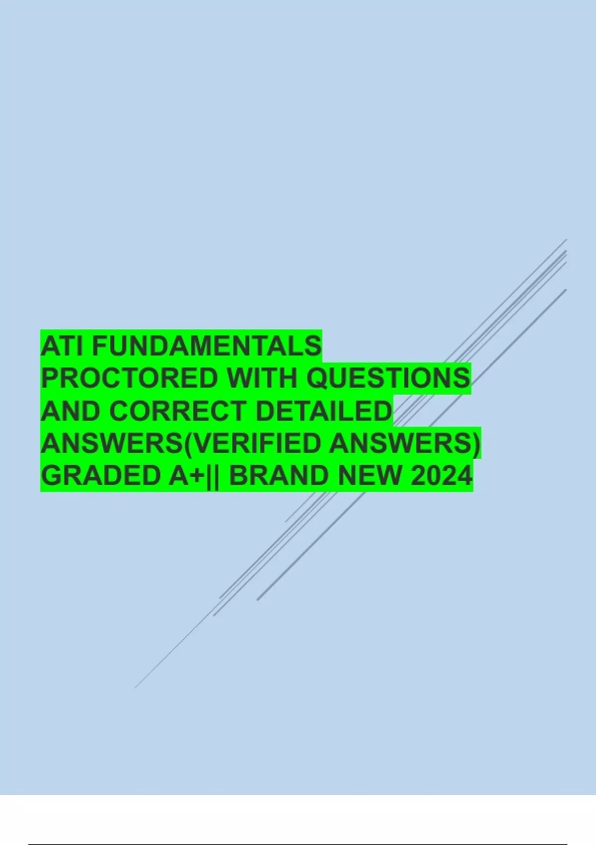 ATI FUNDAMENTALS PROCTORED WITH QUESTIONS AND CORRECT DETAILED ANSWERS ...
