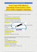 West Coast EMT Block 4 Questions/Exam (Latest 2024-2025) With Complete Solutions