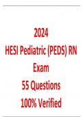 2024 HESI Pediatric &lpar;PEDS&rpar; RN Exam 55 Questions 100&percnt; Verified