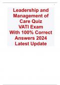 VATI Leadership and Management of Care Quiz Exam  With 100% Correct Answers 2024 Latest Update