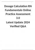 Dosage Calculation RN Fundamentals Online Practice Assessment 3.0  Latest Update 2024 Verified Q&A