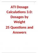 ATI Dosage Calculations 3.0: Dosages by Weight  25 Questions and Answers