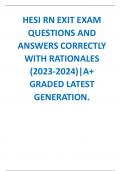 HESI RN EXIT EXAM QUESTIONS AND ANSWERS CORRECTLY WITH RATIONALES (2023-2024)|A+ GRADED LATEST GENERATION. 