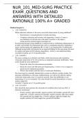 NUR_101_MED-SURG PRACTICE EXAM ,QUESTIONS AND ANSWERS WITH DETAILED RATIONALE 100% A+ GRADED