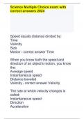 Speed equals distance divided by: Time Velocity Size Motion - correct answer Time  When you know both the speed and direction of an object's motion, you know the: Average speed Instantaneous speed Distance traveled Velocity - correct answer Velocity  T