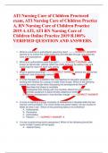 ATI Nursing Care of Children Proctored exam, ATI Nursing Care of Children Practice A, RN Nursing Care of Children Practice 2019 A ATI, ATI RN Nursing Care of Children Online Practice 2019 B.100% VERIFIED QUESTION AND ANSWERS.