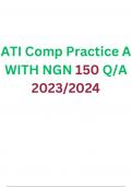 ATI Comp Practice A WITH NGN 150 QUESTIONS and ANSWERS/ 2023-2024