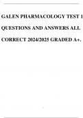 GALEN PHARMACOLOGY TEST 1 QUESTIONS AND ANSWERS ALL CORRECT 2024/2025 GRADED A+.
