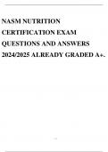 NASM NUTRITION CERTIFICATION EXAM QUESTIONS AND ANSWERS 2024/2025 ALREADY GRADED A+.  2 Exam (elaborations) NASM FINAL EXAM QUESTIONS AND CORRECT ANSWERS 2024/2025 ALREADY GRADED A+.  3 Exam (elaborations) NASM: WEIGHT LOSS SPECIALIZATION EXAM QUESTIONS A