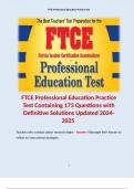FTCE Professional Education Practice Test Containing 173 Questions with Definitive Solutions Updated 2024-2025. 