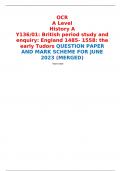 OCR A Level History A Y136/01: British period study and enquiry: England 1485- 1558: the early Tudors QUESTION PAPER AND MARK SCHEME FOR JUNE 2023 (MERGED) 