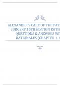 ALEXANDER’S CARE OF THE PATIENT IN SURGERY 16TH EDITION ROTHROCK QUESTIONS & ANSWERS WITH RATIONALES (CHAPTER 1-17) TEST BANK