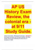 AP US History Exam Review, the colonial era - at 9/11  Study Guide.