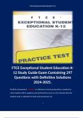 FTCE Exceptional Student Education K-12 Study Guide Exam Containing 297 Questions with Definitive Solutions 2024-2025. 