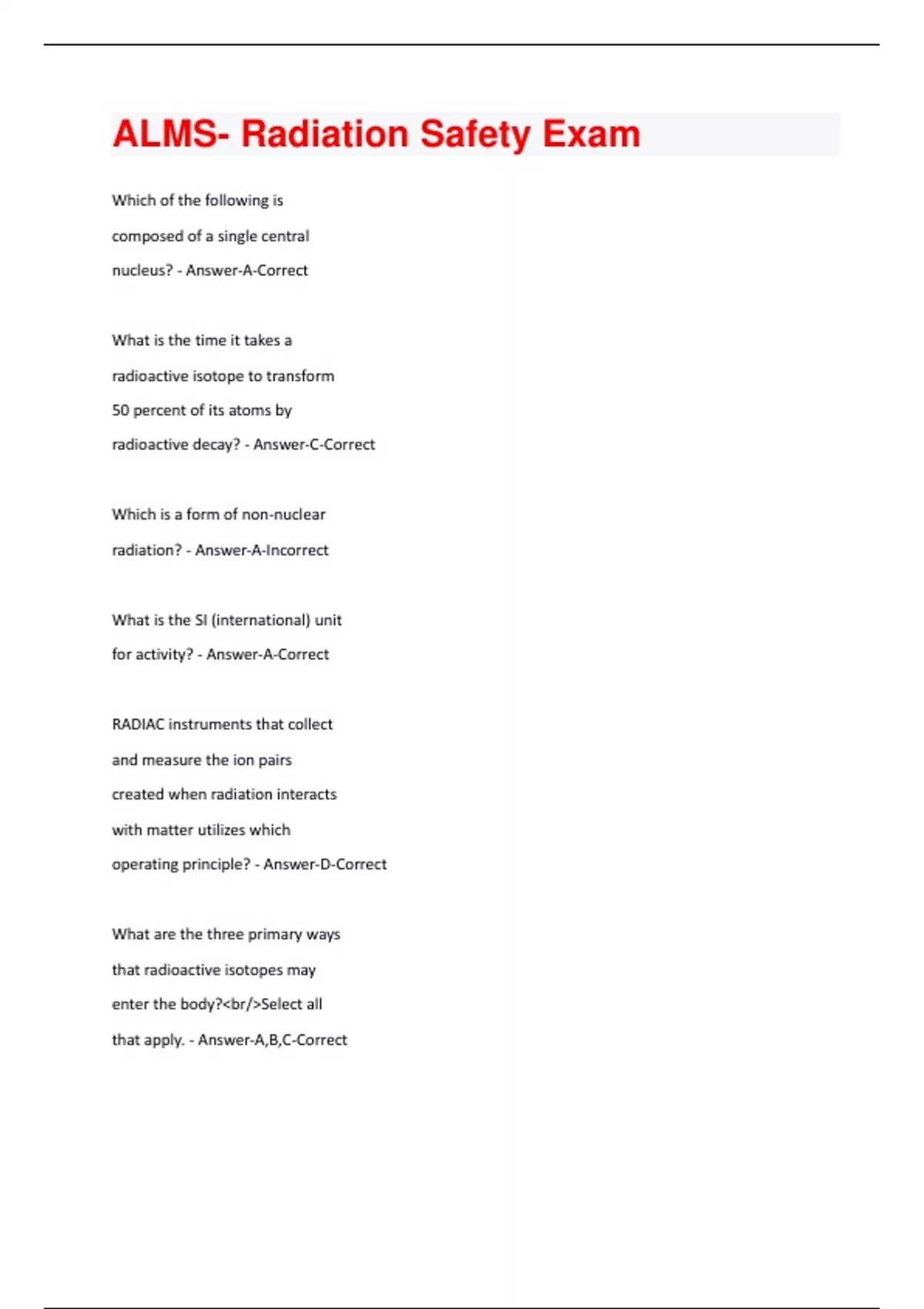 ALMS Radiation Safety Exam Questions And Answers Solved 100 Correct!! ALMS Radiation Safety