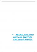  ABA 624 Final Exam 2024 with QUESTION AND correct answers&period;