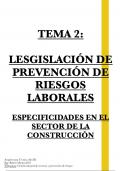 TEMA 2 - LEGISLACIÓN DE PREVENCIÓN DE RIESGOS LABORALES, ESPECIFICIDADES EN EL SECTOR DE LA CONSTRUCCIÓN