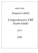 (ANCC) FNP DIAGNOSIS (SKILL) COMPREHENSIVE CBT EXAM GUIDE Q & A 2024