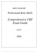 (ANCC) AGACNP PROFESSIONAL ROLE (SKILL) COMPREHENSIVE CBT EXAM GUIDE Q & A 2024.