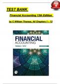 TEST BANK for Financial Accounting, 13th Edition by C William Thomas and Wendy M. Tietz Verified Chapters 1 - 12, Complete Newest Version 