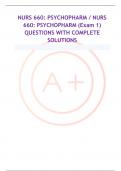 NURS 660: PSYCHOPHARM / NURS 660: PSYCHOPHARM (Exam 1) QUESTIONS WITH COMPLETE SOLUTIONS