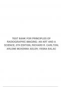 TEST BANK FOR PRINCIPLES OF RADIOGRAPHIC IMAGING: AN ART AND A SCIENCE, 6TH EDITION, RICHARD R. CARLTON; ARLENE MCKENNA ADLER; VESNA BALAC